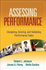 Assessing Performance: Designing, Scoring, and Validating Performance Tasks Cover Image