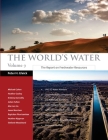The World's Water Volume 9: The Report on Freshwater Resources By Michael Cohen, Heather Cooley, Kristina Donnelly Cover Image