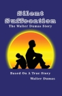 Silent Suffocation: The Walter Dumas Story By Walter Dumas Cover Image