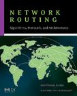 Network Routing: Algorithms, Protocols, and Architectures [With CDROM] Cover Image