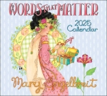 Mary Engelbreit's Words That Matter 2025 Deluxe Wall Calendar By Mary Engelbreit Cover Image