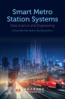 Smart Metro Station Systems: Data Science and Engineering Cover Image
