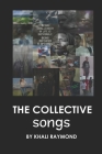 The Collective: Songs By Savage Writer, Khali Raymond Cover Image