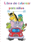 Libro de colorear para niños: Gran regalo para niños y niñas, edades 2-4, 4-6 By Romero Jino Cover Image