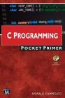 C Programming Pocket Primer By Oswald Campesato Cover Image