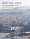 Chaos and Culture: Renzo Piano Building Workshop and the Stavros Niarchos Foundation Cultural Center in Athens By Victoria Newhouse Cover Image