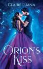 Orion's Kiss By Claire Luana Cover Image