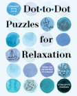 Connect with Calm: Dot-To-Dot Puzzles for Relaxation By Conceptis Puzzles Cover Image
