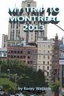 My Trip To Montreal 2013 By Korey Watkins (Photographer), Korey Watkins Cover Image
