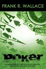 Poker: A Guaranteed Income for Life by Using the Advanced Concepts of Poker By Frank R. Wallace Cover Image