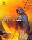 Treatise on Process Metallurgy, Volume 3: Industrial Processes Cover Image