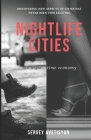 Nightlife Cities: the night-time economy By Sergey Avetisyan Cover Image