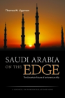 Saudi Arabia on the Edge: The Uncertain Future of an American Ally By Thomas W. Lippman Cover Image
