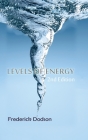 Levels of Energy By Frederick Dodson Cover Image