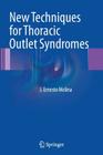 New Techniques for Thoracic Outlet Syndromes Cover Image