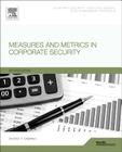 Measures and Metrics in Corporate Security By George Campbell Cover Image