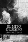 El Mito de Sisifo (Spansih Edition) By Albert Camus Cover Image