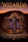 Wizards: Magical Tales from the Masters of Modern Fantasy By Jack Dann (Editor), Gardner Dozois (Editor) Cover Image