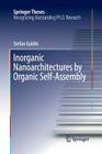 Inorganic Nanoarchitectures by Organic Self-Assembly (Springer Theses) By Stefan Guldin Cover Image