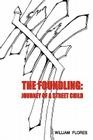 The Foundling: Journey of a Street Child By William Flores Cover Image