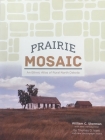 Prairie Mosaic: An Ethic Atlas of Rural North Dakota By William Sherman, Thomas D. Isern (Preface by) Cover Image