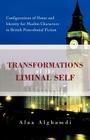 Transformations of the Liminal Self: Configurations of Home and Identity for Muslim Characters in British Postcolonial Fiction Cover Image