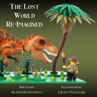 The Lost World - Re-Imagined Cover Image