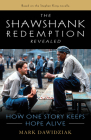 The Shawshank Redemption Revealed: How One Story Keeps Hope Alive By Mark Dawidziak Cover Image