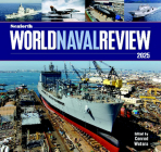 Seaforth World Naval Review 2025 By Conrad Waters (Editor) Cover Image