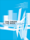 The Thesis and the Book: A Guide for First-Time Academic Authors Cover Image