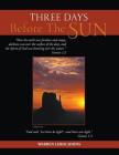 Three Days Before the Sun By Warren LeRoi Johns Cover Image