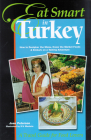 Eat Smart in Turkey: How to Decipher the Menu, Know the Market Foods & Embark on a Tasting Adventure By Joan Peterson, S.V. Medaris (Illustrator) Cover Image