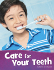 Care for Your Teeth By Martha E. H. Rustad Cover Image