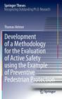 Development of a Methodology for the Evaluation of Active Safety Using the Example of Preventive Pedestrian Protection (Springer Theses) Cover Image