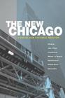The New Chicago: A Social and Cultural Analysis By John Koval (Editor), Larry Bennett (Editor), Michael Bennett (Editor), Fassil Demissie (Editor), Roberta Garner (Editor), Kiljoong Kim (Editor) Cover Image