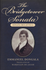 The Bridgetower Sonata: Sonata Mulattica By Emmanuel Dongala, PhD, Marjolijn de Jager (Translated by) Cover Image