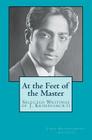 At the Feet of the Master By Jiddu Krishnamurti (Alcyone) Cover Image