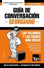 Guía de Conversación Español-Georgiano y mini diccionario de 250 palabras By Andrey Taranov Cover Image