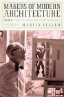 Makers of Modern Architecture, Volume II: From Le Corbusier to Rem Koolhaas Cover Image