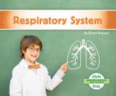 Respiratory System By Grace Hansen Cover Image