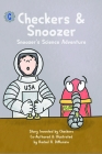 Checkers & Snoozer: Snoozer's Outerspace Science Adventure By Joey Hamilton, Rachel Dinunzio, Rachel Dinunzio (Illustrator) Cover Image