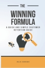 The Winning Formula: A Quick And Simple Customer Retention Guide Cover Image