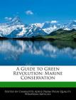 A Guide to Green Revolution: Marine Conservation Cover Image