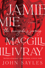 Jamie MacGillivray: The Renegade's Journey Cover Image