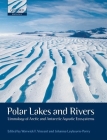 Polar Lakes and Rivers: Limnology of Arctic and Antarctic Aquatic Ecosystems Cover Image