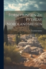 Forschungen zu Pytheas' Nordlandsreisen By Friedrich Kähler Cover Image