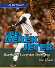 Meet Derek Jeter (All-Star Players) By Ethan Edwards Cover Image
