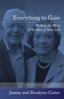 Everything to Gain: Making the Most of the Rest of Your Life Cover Image