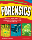 Forensics: Uncover the Science and Technology of Crime Scene Investigation (Inquire & Investigate) By Carla Mooney, Samuel Carbaugh (Illustrator) Cover Image