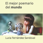 El mejor poemario del mundo By Lucia Fernández Sandoval Cover Image